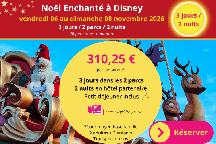 séjour CSE Disney Noël 2026 -3J2N Séjour CSE à Disneyland Paris pour Noël 2026