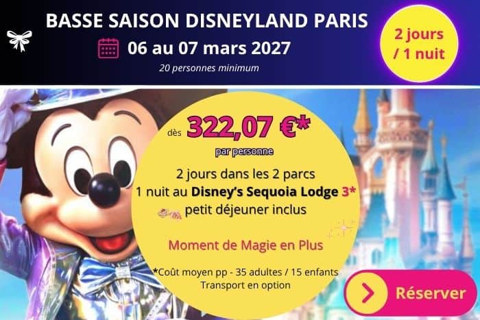Séjour CSE à Disneyland Paris 2 jours Sequoia Lodge 3*